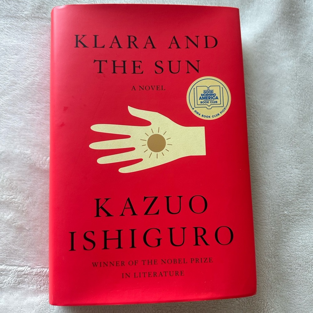 Klara and the Sun by Kazuo Ishiguro (Hardcover Copy)